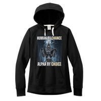 Funny Human By Chance Alpha By Choice Gift Women's Fleece Hoodie