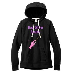 Funny Halloween Bad Witch Energy Cool Design Gift Women's Fleece Hoodie