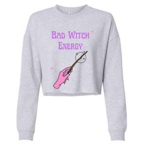 Funny Halloween Bad Witch Energy Cool Design Gift Cropped Pullover Crew