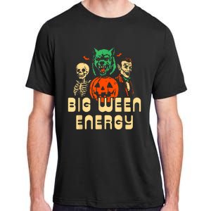 Funny Halloween Big Ween Energy Adult ChromaSoft Performance T-Shirt