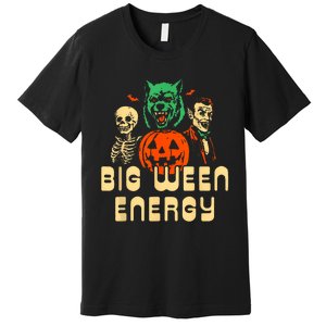 Funny Halloween Big Ween Energy Premium T-Shirt