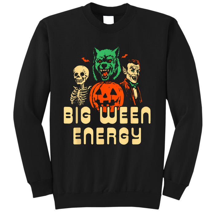 Funny Halloween Big Ween Energy Tall Sweatshirt