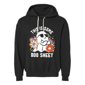 Funny Halloween Boo Ghost Costume This Is Some Boo Sheet Garment-Dyed Fleece Hoodie