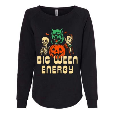 Funny Halloween Big Ween Energy Womens California Wash Sweatshirt