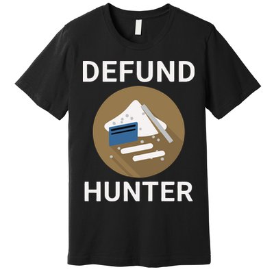 Funny Hunter Biden Conservative Republican Premium T-Shirt