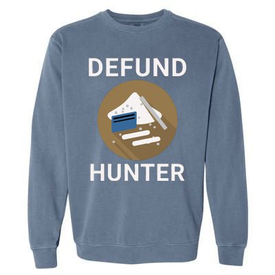 Funny Hunter Biden Conservative Republican Garment-Dyed Sweatshirt