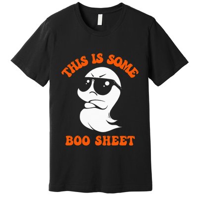 Funny Halloween Boo Ghost Costume This Is Some Boo Sheet Premium T-Shirt