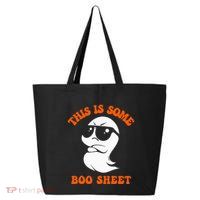 Funny Halloween Boo Ghost Costume This Is Some Boo Sheet 25L Jumbo Tote