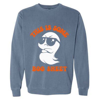 Funny Halloween Boo Ghost Costume This Is Some Boo Sheet Garment-Dyed Sweatshirt