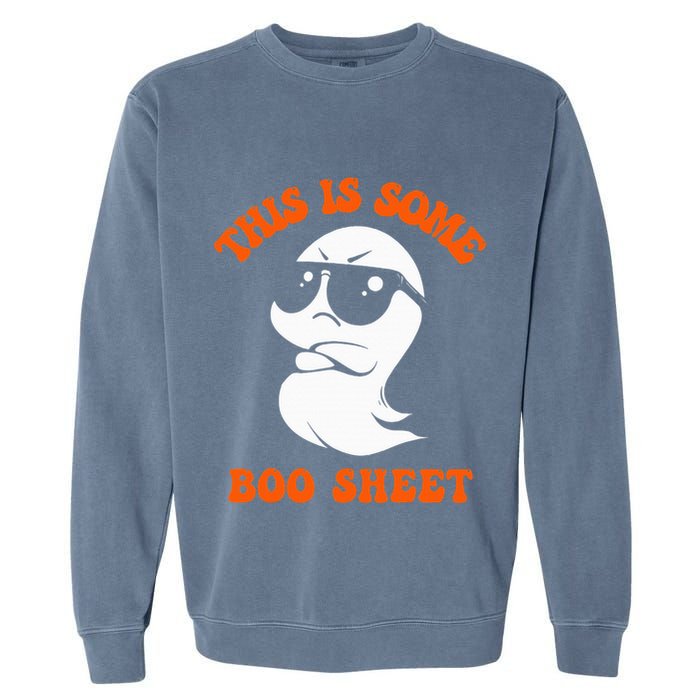 Funny Halloween Boo Ghost Costume This Is Some Boo Sheet Garment-Dyed Sweatshirt