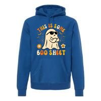 Funny Halloween Boo Ghost Costume This Is Some Boo Sheet Premium Hoodie