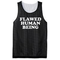 Flawed Human Being Funny Quote  Mesh Reversible Basketball Jersey Tank