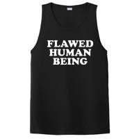 Flawed Human Being Funny Quote  PosiCharge Competitor Tank