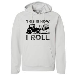 Funny Hay Bale How I Roll Gift Cool Farmer Tractor Driver Performance Fleece Hoodie