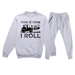 Funny Hay Bale How I Roll Gift Cool Farmer Tractor Driver Premium Crewneck Sweatsuit Set