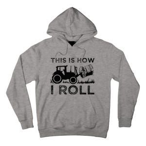 Funny Hay Bale How I Roll Gift Cool Farmer Tractor Driver Tall Hoodie