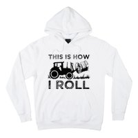 Funny Hay Bale How I Roll Gift Cool Farmer Tractor Driver Hoodie