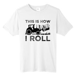 Funny Hay Bale How I Roll Gift Cool Farmer Tractor Driver Tall Fusion ChromaSoft Performance T-Shirt