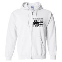 Funny Hay Bale How I Roll Gift Cool Farmer Tractor Driver Full Zip Hoodie