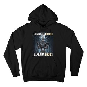 Funny Human By Chance Alpha By Choice Hoodie