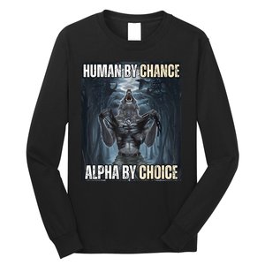 Funny Human By Chance Alpha By Choice Long Sleeve Shirt