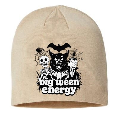 Funny Halloween Big Ween Energy Sustainable Beanie