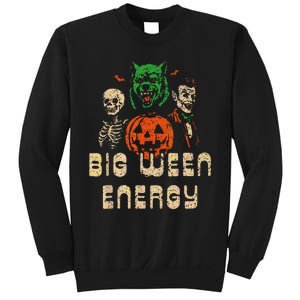 Funny Halloween Big Ween Energy Sweatshirt