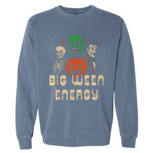 Funny Halloween Big Ween Energy Garment-Dyed Sweatshirt