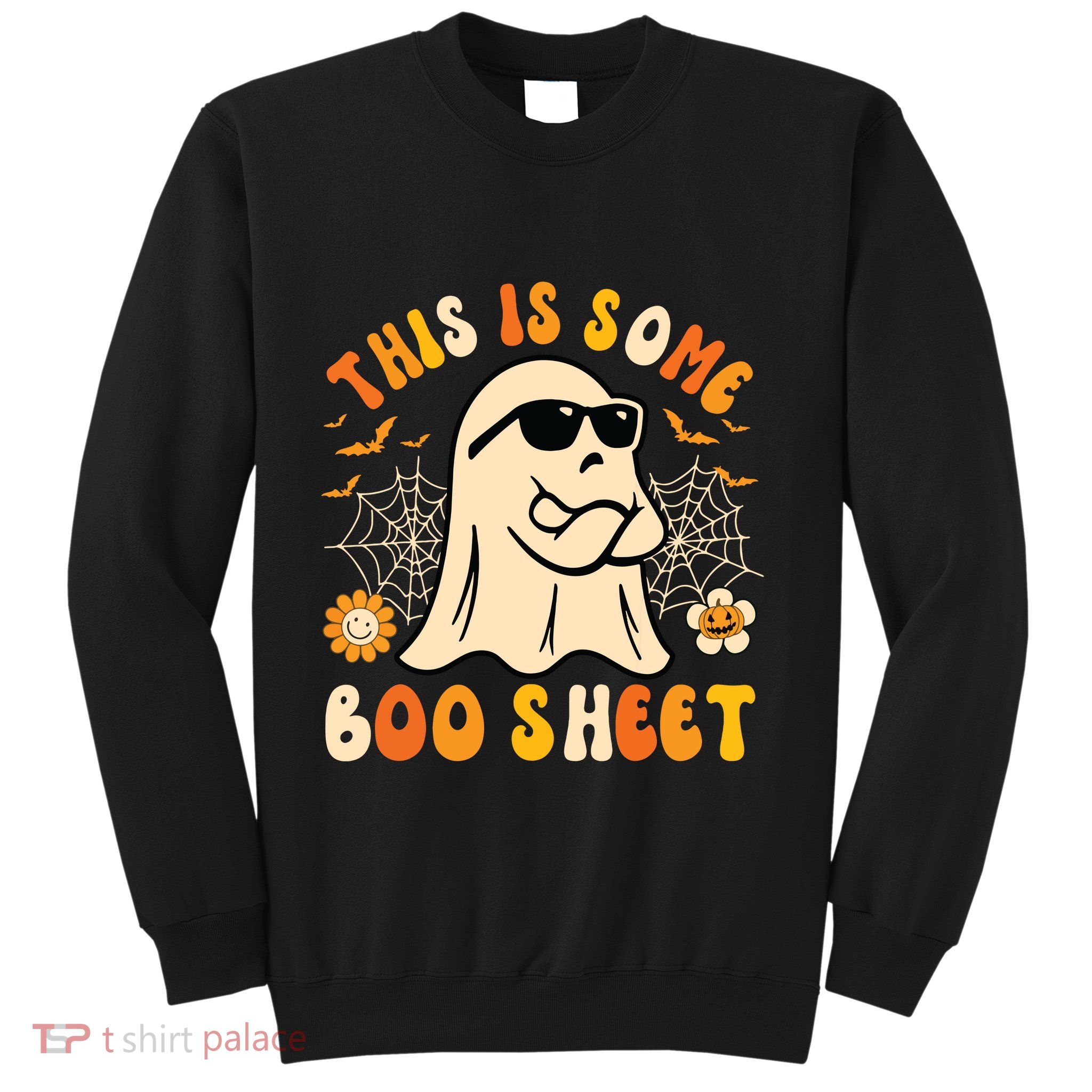 Funny Halloween Boo Ghost Costume This Is Some Boo Sheet Sweatshirt