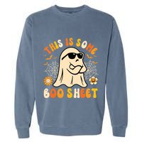 Funny Halloween Boo Ghost Costume This Is Some Boo Sheet Garment-Dyed Sweatshirt