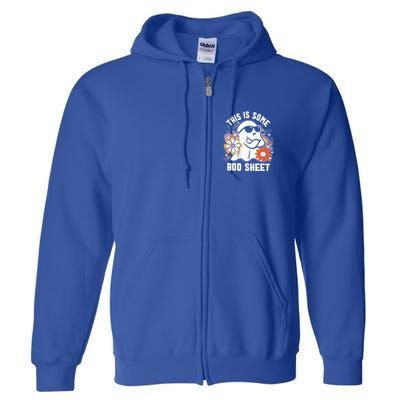 Funny Halloween Boo Ghost Costume This Is Some Boo Sheet Full Zip Hoodie