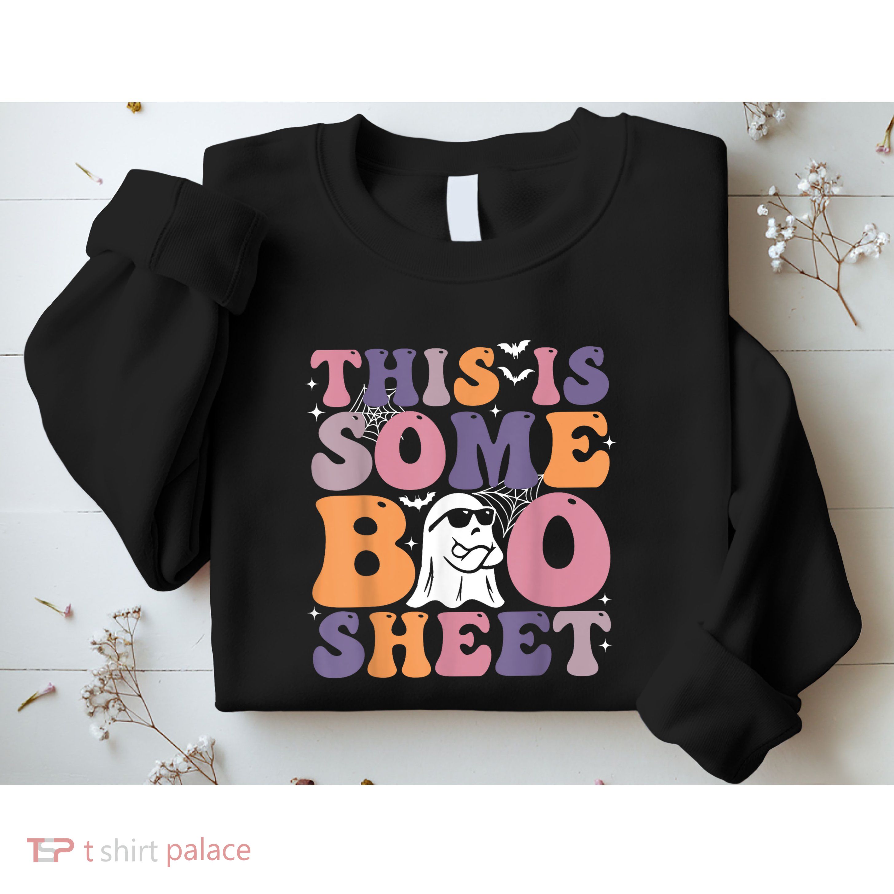 Funny Halloween Boo Ghost Costume This Is Some Boo Sheet Sweatshirt