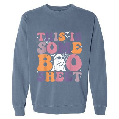 Funny Halloween Boo Ghost Costume This Is Some Boo Sheet Garment-Dyed Sweatshirt