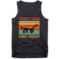 Funny Honey Badger Todays Mood Honey Badger Tank Top