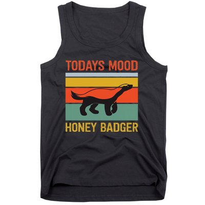 Funny Honey Badger Todays Mood Honey Badger Tank Top