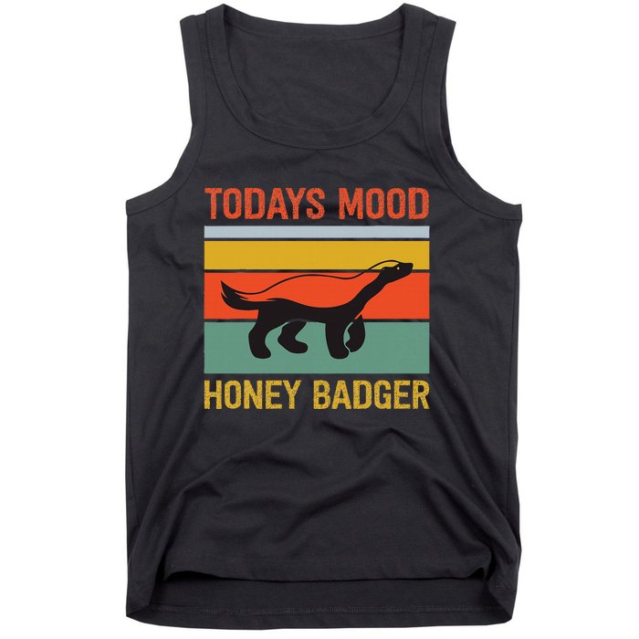 Funny Honey Badger Todays Mood Honey Badger Tank Top