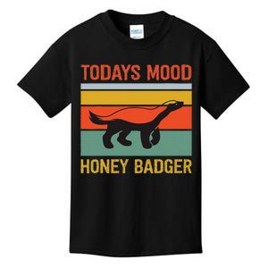 Funny Honey Badger Todays Mood Honey Badger Kids T-Shirt