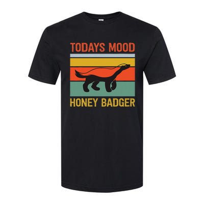 Funny Honey Badger Todays Mood Honey Badger Softstyle CVC T-Shirt