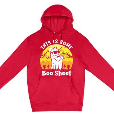 Funny Halloween Boo Ghost Costume This Is Some Boo Sheet Premium Pullover Hoodie