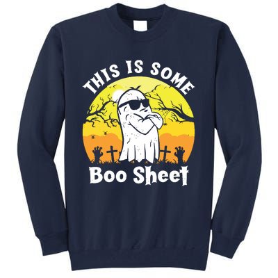 Funny Halloween Boo Ghost Costume This Is Some Boo Sheet Tall Sweatshirt