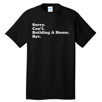 Funny Home Builder Carpenter Contractor Construction Gift Tall T-Shirt