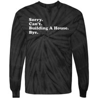 Funny Home Builder Carpenter Contractor Construction Gift Tie-Dye Long Sleeve Shirt