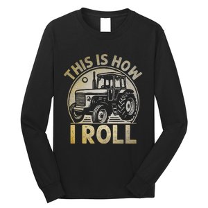 Funny Hay Bale How I Roll Gift Cool Farmer Tractor Driver Long Sleeve Shirt