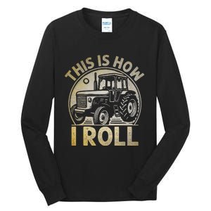 Funny Hay Bale How I Roll Gift Cool Farmer Tractor Driver Tall Long Sleeve T-Shirt