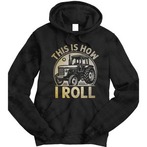 Funny Hay Bale How I Roll Gift Cool Farmer Tractor Driver Tie Dye Hoodie