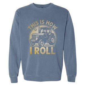 Funny Hay Bale How I Roll Gift Cool Farmer Tractor Driver Garment-Dyed Sweatshirt