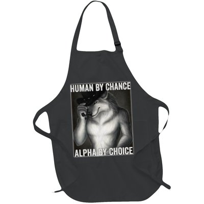 Funny Human By Chance Alpha By Choice Cool Alpha Wolf Meme Apron