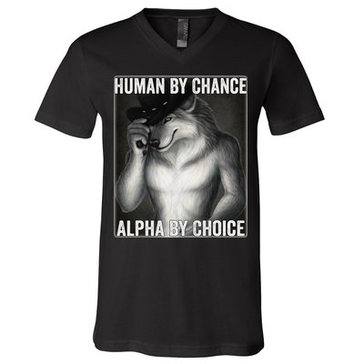 Funny Human By Chance Alpha By Choice Cool Alpha Wolf Meme V-Neck T-Shirt