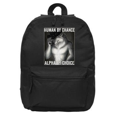 Funny Human By Chance Alpha By Choice Cool Alpha Wolf Meme 16 in Basic Backpack