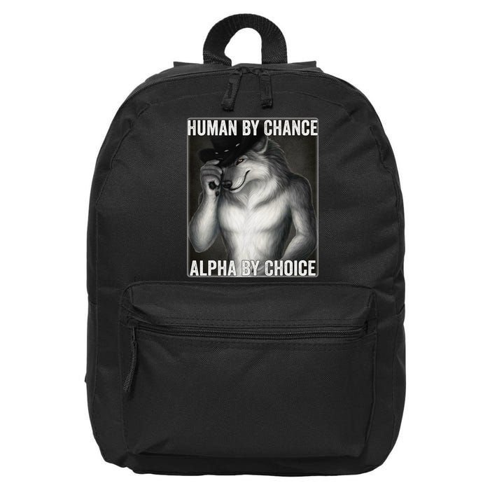 Funny Human By Chance Alpha By Choice Cool Alpha Wolf Meme 16 in Basic Backpack